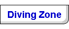 Diving Zone