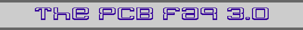 The PCB Faq 3.0